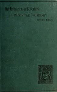 The Influence of Buddhism on Primitive Christianity book cover