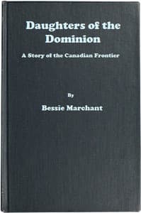 Daughters of the Dominion: A Story of the Canadian Frontier