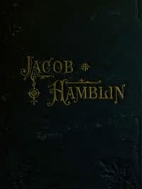 Jacob Hamblin: A Narrative of His Personal Experience as a Frontiersman, Missionary to the Indians and Explorer, Disclosing Interpositions of Providence, Severe Privations, Perilous Situations and Remarkable Escapes
Fifth Book of the Faith-Promoting Series, Designed for the Instruction and Encouragement of Young Latter-day Saints