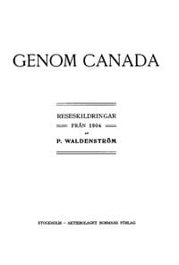 Genom Canada: Reseskildringar från 1904
