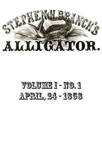 Stephen H. Branch's Alligator, Vol. 1 no. 01, April 24, 1858