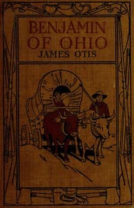 Benjamin of Ohio: A Story of the Settlement of Marietta