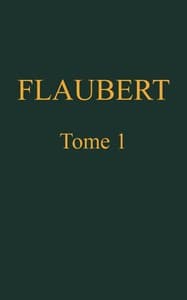 Œuvres complètes de Gustave Flaubert, tome 1 (of 8): Madame Bovary