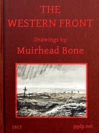The Western Front
Drawings by Muirhead Bone