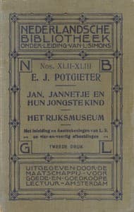 Jan, Jannetje en hun jongste kind—Het Rijksmuseum
met inleiding en aanteekeningen van L.S. en vier-en-veertig afbeeldingen