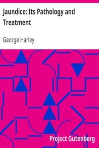 Jaundice: Its Pathology and Treatment
With the Application of Physiological Chemistry to the Detection and Treatment of Diseases of the Liver and Pancreas book cover