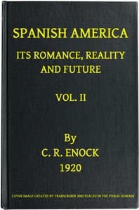 Spanish America, Its Romance, Reality and Future, Vol. 2 (of 2) book cover