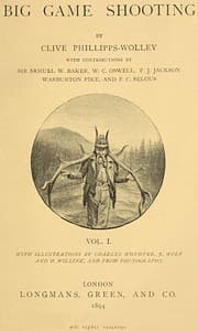 Big Game Shooting, volume 1 (of 2)