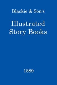 Blackie & Son's Illustrated Story Books Catalogue, 1889