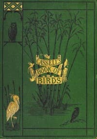 Cassell's book of birds; vol. 1