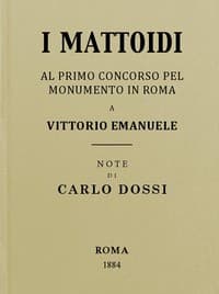 I mattoidi al primo concorso pel monumento in Roma a Vittorio Emanuele