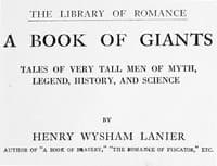 A Book of Giants: Tales of Very Tall Men of Myth, Legend, History, and Science.