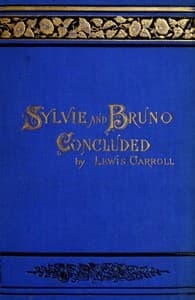 Sylvie and Bruno Concluded (Illustrated)
