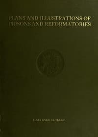 Plans and Illustrations of Prisons and Reformatories book cover