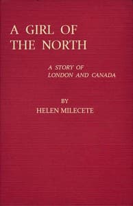 A Girl of the North: A Story of London and Canada