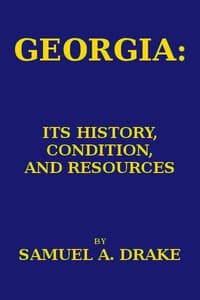 Georgia: Its History, Condition and Resources book cover