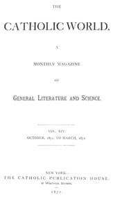 The Catholic World, Vol. 14, October 1871-March 1872
A Monthly Magazine of General Literature and Science book cover
