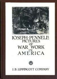 Joseph Pennell's Pictures of War Work in America
Reproductions of a series of lithographs of munition works made by him with the permission and authority of the United States government, with notes and an introduction by the artist