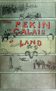 From Pekin to Calais by Land