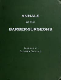 The Annals of the Barber-Surgeons of London