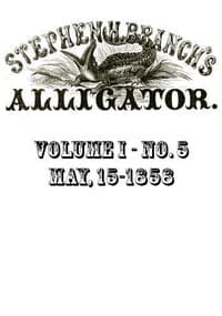 Stephen H. Branch's Alligator, Vol. 1 no. 05, May 22, 1858 book cover