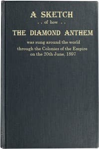 A Sketch of how "The Diamond Anthem" was Sung around the World
The 60th Anniversary of the Accession Day of Her Majesty Queen Victoria