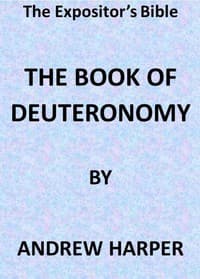 The Expositor's Bible: The Book of Deuteronomy
