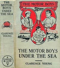 The Motor Boys Under the Sea; or, From Airship to Submarine book cover