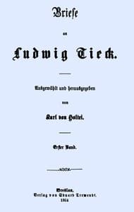 Briefe an Ludwig Tieck (1/4)
Erster Band