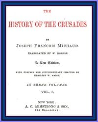 The History of the Crusades (vol. 1 of 3)