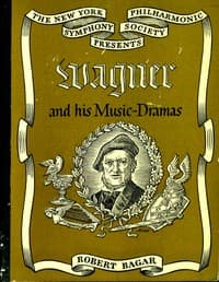 Wagner and His Music-Dramas book cover