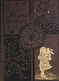 Flaxie Growing Up
Flaxie Frizzle Stories