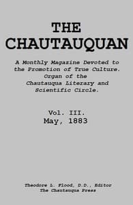 The Chautauquan, Vol. 03, May 1883 book cover