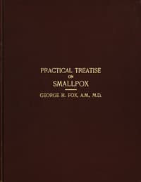 A Practical Treatise on Smallpox