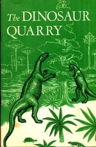 The Dinosaur Quarry. Dinosaur National Monument, Colorado-Utah book cover