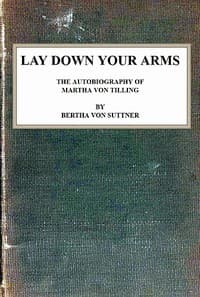 Lay Down Your Arms: The Autobiography of Martha von Tilling book cover
