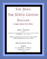 The Dawn of the XIXth Century in England: A social sketch of the times
