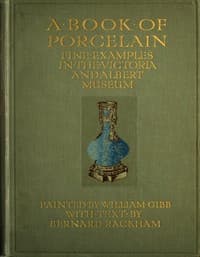 A Book of Porcelain: Fine examples in the Victoria & Albert Museum book cover