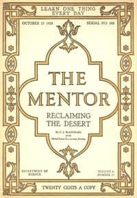 The Mentor: Reclaiming the Desert, Vol. 6, Num. 17, Serial No. 165, October 15, 1918