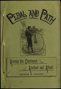 Pedal and Path: Across the Continent Awheel and Afoot