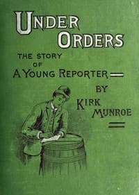 Under Orders: The story of a young reporter book cover