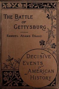 The Battle of Gettysburg, 1863