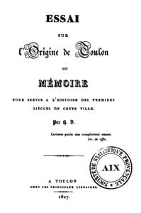 Essai sur l'origine de Toulon: Mémoire pour servir à l'origine de cette ville