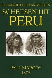 Schetsen uit Peru
De Aarde en haar volken, Jaargang 1875