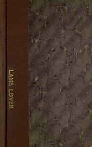 The Lame Lover: A Comedy in Three Acts book cover