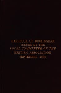 Handbook of Birmingham
Prepared for the Members of the British Association, 1886