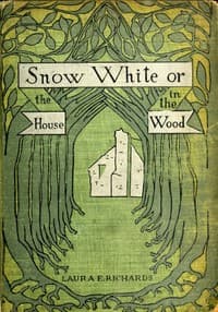 Snow-White; or, The House in the Wood book cover
