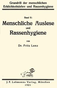Grundriß der menschlichen Erblichkeitslehre und Rassenhygiene (2/2)
Menschliche Auslese und Rassenhygiene