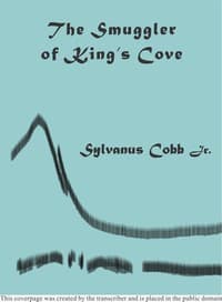 The Smuggler of King's Cove; or, The Old Chapel Mystery