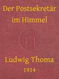 Der Postsekretär im Himmel, und andere Geschichten